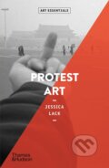 Protest Art - Jessica Lack, Thames & Hudson, 2024