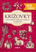Krížovky o slovenských ľudových zvykoch a tradíciách - veľké písmená, Lindeni, 2024