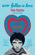 Kniha: Ever Fallen in Love (Louie Shelley a Pete Shelley). Cassell, 2024