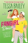 Fangirl Down - Tessa Bailey, Avon, 2024