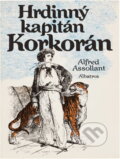 Kniha: Hrdinný kapitán Korkorán : pro čtenáře od deseti let (Alfred Assollant a Vítězslav Kocourek). , 1991