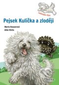Pejsek Kulička a zloději – Začínám číst - Marta Knauerová, Atila Vörös (ilustrácie), 2024