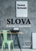 Slova - Tereza Schwab, Pointa, 2024