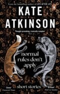 Normal Rules Don&#039;t Apply - Kate Atkinson, Penguin Books, 2024