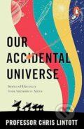 Our Accidental Universe - Chris Lintott, Torva, 2024