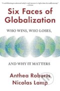 Kniha: Six Faces of Globalization (Anthea Roberts a Nicolas Lamp). Harvard University Press, 2023