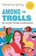 Kniha: Among the Trolls (Marianna Spring). Atlantic Books, 2024