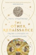 The Other Renaissance - Paul Strathern, Atlantic Books, 2024