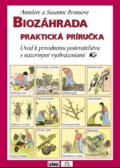Biozáhrada - praktická príručka - Annelore Bruns, Susanne Bruns, 2016