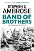 Band of Brothers - Stephen E. Ambrose, Simon & Schuster, 2016
