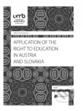 Kniha: Application of the Right to education in Austria and Slovakia (Elena Turčanová)