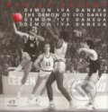 Kniha: Démon Iva Daneua (Marjan Rožanc). KUD Apokalipsa Ľubľana, 2013