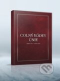 Kniha: Colný kódex (Verlag Dashöfer). Verlag Dashöfer, 2016