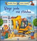 Kniha: Bagr jede na stavbu (Joachim Krause). Vašut, 2016