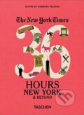 The New York Times: 36 Hours, New York &amp; Beyond - Barbara Ireland (editor), 2016