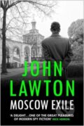 Moscow Exile - John Lawton, Grove, 2024