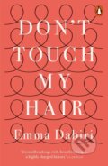 Don&#039;t Touch My Hair - Emma Dabiri, Penguin Books, 2020