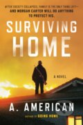Surviving Home - A. American, Plume, 2013