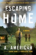 Escaping Home - A. American, Plume, 2013