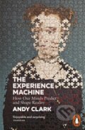 The Experience Machine - Andy Clark, Penguin Books, 2024