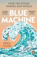 Blue Machine - Helen Czerski, Transworld, 2024