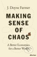 Making Sense of Chaos - J. Doyne Farmer, Allen Lane, 2024