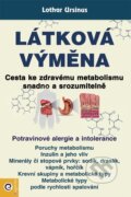 Látková výměna - Cesta ke zdravému metabolismu snadno a srozumitelně - Lothar Ursinus, Eugenika, 2024