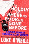 To Boldly Go Where No Book Has Gone Before - Luke O&#039;Neill, Penguin Books, 2024