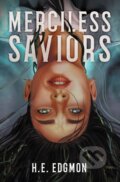 Kniha: Merciless Saviors (H.E. Edgmon). Daphne, 2024