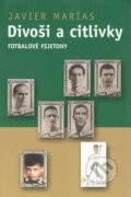 Kniha: Divoši a citlivky (Javier Marías). BB/art, 2003