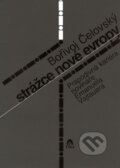 Kniha: Strážce nové Evropy (Bořivoj Čelovský). Tilia, 2002