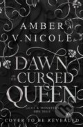 The Dawn of the Cursed Queen - Amber V. Nicole, Headline Book, 2024
