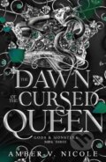 The Dawn of the Cursed Queen - Amber V. Nicole, Headline Book, 2024