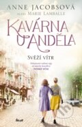 Kniha: Kavárna U Anděla 4: Svěží vítr (Anne Jacobs). Ikar CZ, 2024
