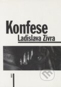 Kniha: Konfese Ladislava Zívra (Host). Host, 1997