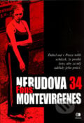 Nerudova 34 - Fons Montevirgenes, Epocha, 2005