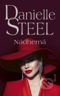 Kniha: Nádherná (Danielle Steel)