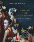 Kniha: Waiting for the Rainbow (Xiomara Bender). Te Neues, 2024