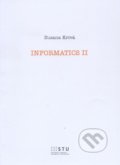 Informatika II - Zuzana Krivá, STU, 2015