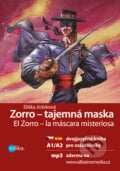 Zorro - tajemná maska / Zorro – la máscara misteriosa - Eliška Jirásková, Anna Černá (ilustrácie), 2016