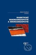 Kniha: Diabetické makroangiopatie a mikroangiopatie (Jindra Perušičová). Galén, 2003