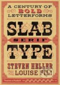 Slab Serif Type - Louise Fili, Steven Heller, 2016