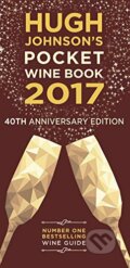 Hugh Johnson&#039;s Pocket Wine Book 2017 - Hugh Johnson, Mitchell Beazley, 2016