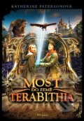 Kniha: Most do země Terabithia (Katherine Paterson). Albatros CZ, 2007