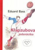 Klapzubova jedenáctka - Eduard Bass, Univerzita Karlova v Praze, 2008