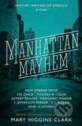 Manhattan Mayhem - Mary Higgins Clark, 2016