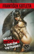 E-kniha: Velké problémy v malém Vietnamu (František Kotleta), 2016
