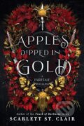 Apples Dipped in Gold - Scarlett St. Clair, Poisoned Pen Press, 2024