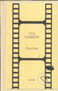 Kniha: Filmový esej (Olga Sommerová). Malá Skála, 2000