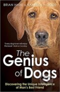 The Genius of Dogs: Discovering the Unique Intelligence of Man&#039;s Best Friend - Brian Hare, Oneworld, 2020